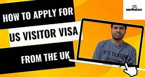 How to apply for US visitor visa from the UK | Visitor visa B1 B2 | ESTA