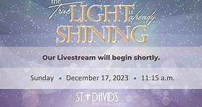 Online Worship St. David's Episcopal Church - Sunday, December 17, 2023