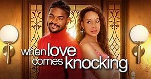 New Movie Alert! When Love Comes Knocking - Official Trailer - Now Streaming
