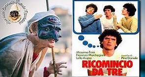 Ricomincio da tre - Film Commedia COMPLETO - Massimo Troisi - Musiche Pino DANIELE - Anno 1981