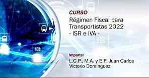 Régimen Fiscal para Transportistas 2022 - ISR e IVA