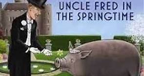 P G Wodehouse Uncle Fred In The Springtime