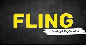 What Does FLING Means || Meanings And Definitions in ENGLISH
