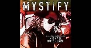 Mystify: A Musical Journey with Michael Hutchence (Full Album)