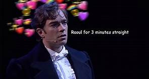 Phantom of the Opera but it's just Raoul for 3 minutes straight