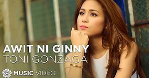 Awit Ni Ginny - Toni Gonzaga (Music Video)