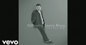 Gilberto Santa Rosa - Que Alguien Me Diga (Salsa Version - Audio)