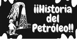 ¿Cómo se DESCUBRIÓ el PETRÓLEO? | Historia del petróleo!!