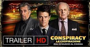 Conspiracy - La cospirazione, Il trailer italiano del film - HD - Film (2016)