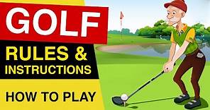 Rules of GOLF : How To PLAY GOLF : Golf Rules For Beginners EXPLAINED