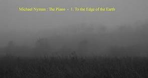 Nyman : The Piano - To the Edge of the Earth