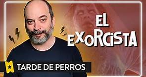 Análisis 'El exorcista' ('The Exorcist') de William Friedkin | TARDE DE PERROS S02_E10