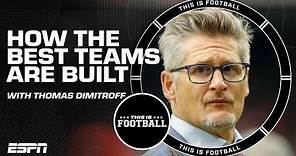 Former Falcons GM Thomas Dimitroff on how the best NFL teams are built | This is Football