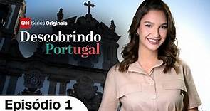 CNN SÉRIES ORIGINAIS | Descobrindo Portugal: Minho - 09/03/2024