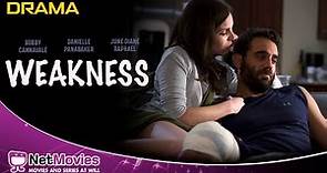 Weakness - Full Movie in English - Drama Movie | Netmovies