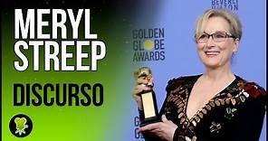 Discurso de Meryl Streep en los Globos de Oro 2017 traducido al español