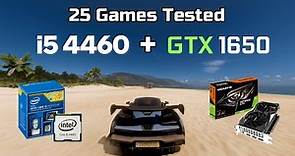 GTX 1650 + i5 4460 | 25 Games Tested in 2024