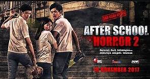 After School Horror 2 ~ Film Horor BARU