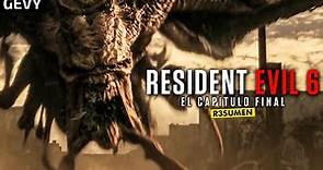 Resident Evil 6: El capitulo Final o camino hacia la 7? Resumen En 11 Minutos