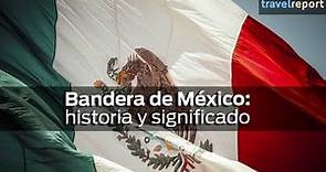Bandera de México: historia, significado y todo lo que tienes que saber