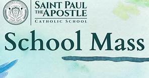 St. Paul the Apostle School Mass - St. Mark the Evangelist