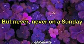 Connie Francis - Never on Sunday (Lyrics)