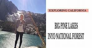 Hiking Big Pine Lakes- Inyo National Forest California