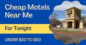 Top 10 Cheap Motels Near Me for Tonight Under $30 To $50