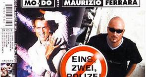 Mo-Do Feat. Maurizio Ferrara - Eins, Zwei, Polizei