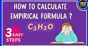 How to calculate Empirical Formula? 3 Easy Steps