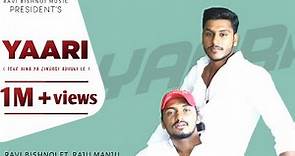 Raju Manju - Yaari (official Video) Ravi Bishnoi Ft. Manish Sekhani | Tere Bina Yeh Zindgi Adhuri