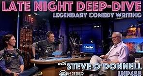 STEVE O'DONNELL: Late Night Deep Dive LNP488