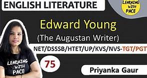 E :- 75 | Edward Young | The Augustan Writer | History of English Literature
