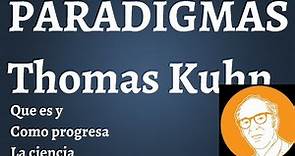 Que es un Paradigma-Thomas Kuhn