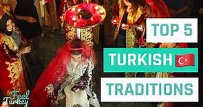 Discover the Hidden Gems of Turkish Culture with These 5 Essential Traditions!