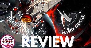 Curved Space - Review | I Dream of Indie