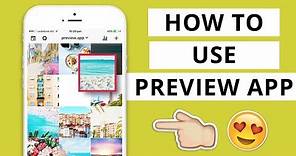 TUTORIAL: HOW TO USE PREVIEW APP TO SCHEDULE & PLAN YOUR INSTAGRAM FEED