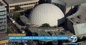 ArcLight Cinemas, Pacific Theatres will close permanently, company says | ABC7