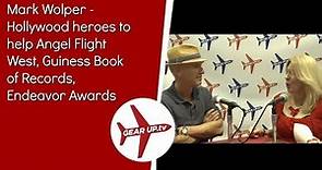 Mark Wolper - Hollywood heroes to help Angel Flight West, Guiness Book of Records, Endeavor Awards