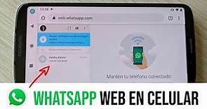 Cómo Abrir WhatsApp Web desde el celular (Truco)