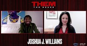 Joshua J. Williams Talks About Them: The Scare