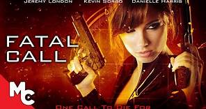 Fatal Call | Full Movie | Action Thriller | Kevin Sorbo | Danielle Harris