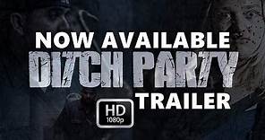 DITCH PARTY - Trailer (2017)