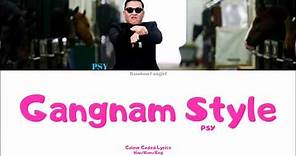 PSY (싸이) - Gangnam Style (강남스타일) [Colour Coded Lyrics Han/Rom/Eng]