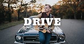Christian Porter - Drive (Official Music Video)