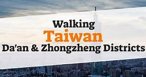 The Story of Walking Taiwan-Da'an & Zhongzheng District