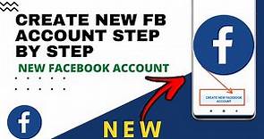 How To Create A New Facebook Account Step by Step (2021-2022)