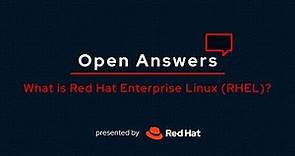 Open Answers: What is Red Hat Enterprise Linux?
