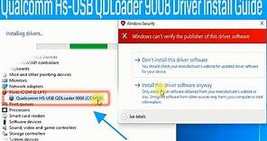 How To Install & Download Qualcomm HS USB QDLoader 9008 Driver