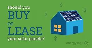 Should you buy vs lease your solar panels?